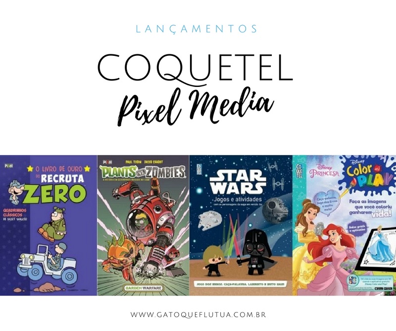 Lançamentos Coquetel e Pixel Media – Agosto 2016